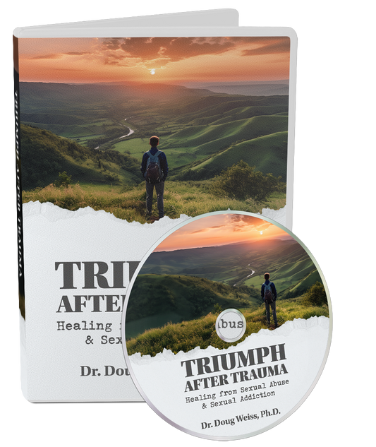 Triumph After trauma: Healing From Sexual Abuse and Sexual Addiction