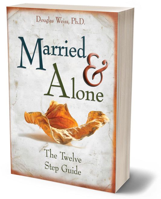 Married and Alone: The Twelve Step Guide