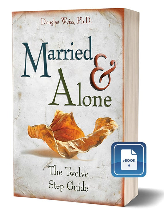 Married and Alone: The 12 Step Guide eBook